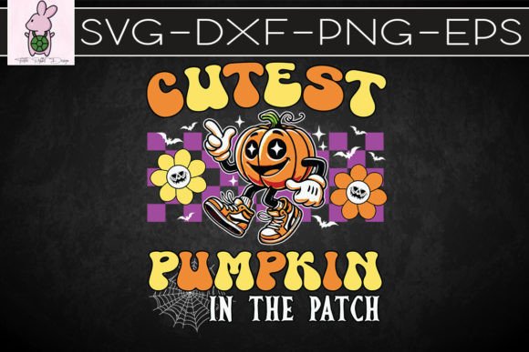 Cutest Pumpkin in Patch Halloween SVG