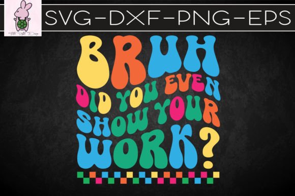 Did You Even Show Your Work SVG
