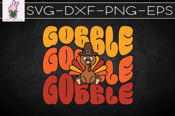 Gobble Turkey Retro Thanksgiving SVG