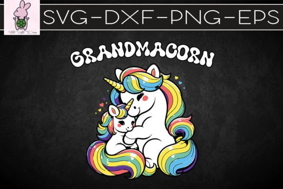 Grandmacorn Unicorn Mother s Day SVG
