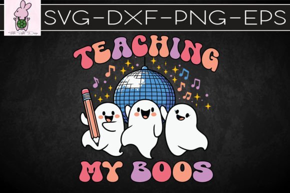 Groovy Teaching My Boos Crew SVG