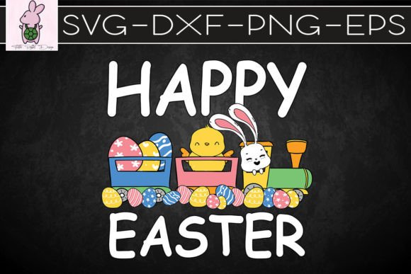 Happy Easter Train Bunny Chick Eggs SVG