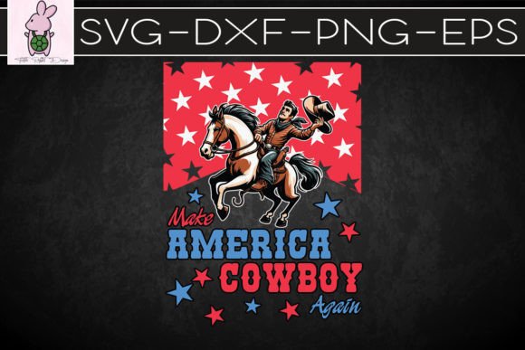 Make America Cowboy Again July 4th SVG
