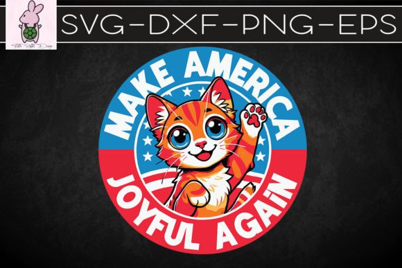 Make America Joyful Again Funny Cat SVG