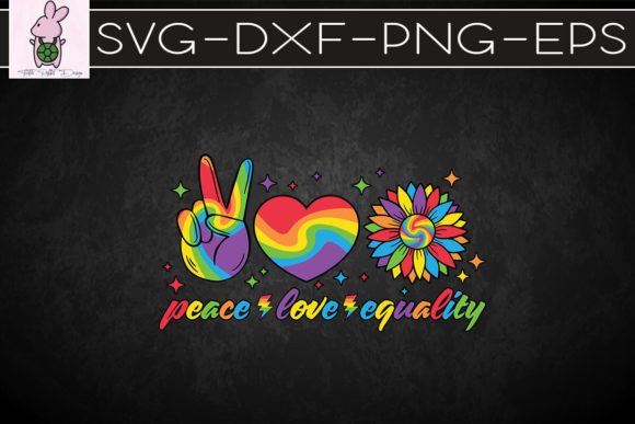 Peace Love Equality LGBTQ SVG