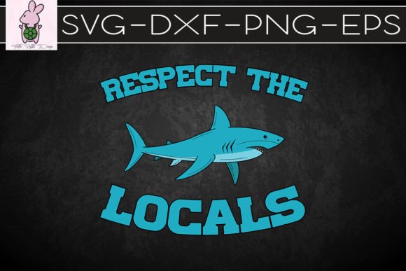 Respect the Locals Save the Oceans SVG