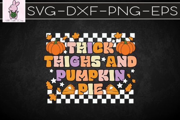 Retro Thick Thighs and Pumpkin Pies SVG