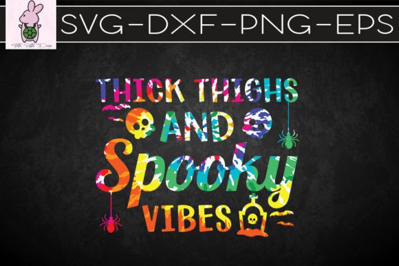Tie Dye Thick Thighs and Spooky Vibes