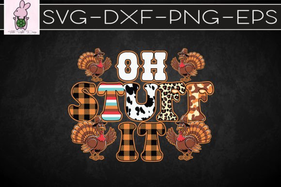 Turkey Oh Stuff It Thanksgiving SVG